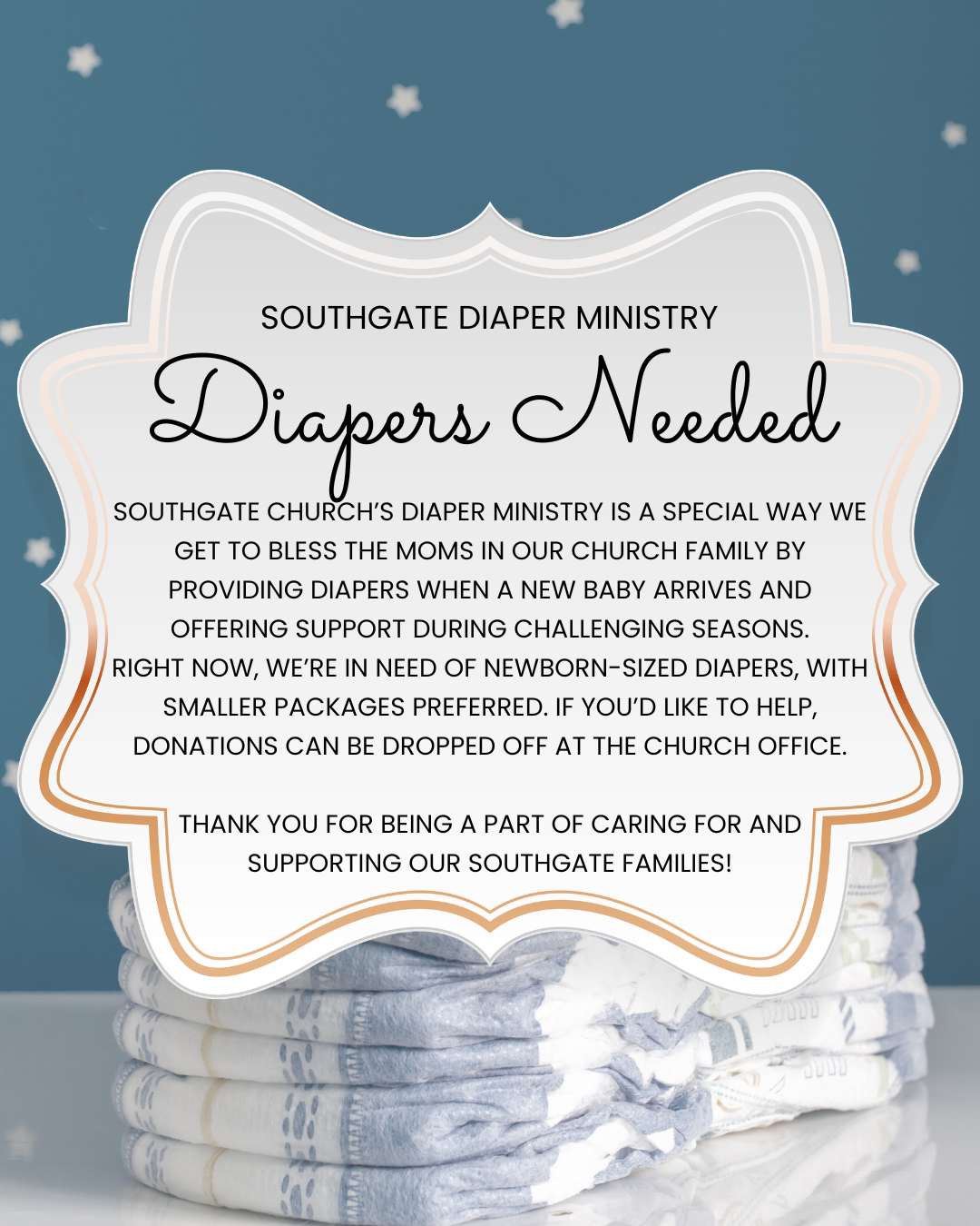 The SouthGate Diaper Ministry Needs Diapers