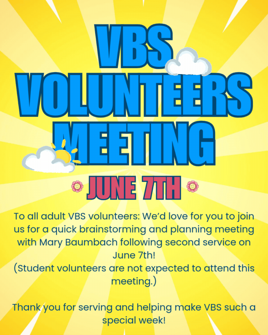 VBS Volunteer Meeting, June 7, 2026, after second service