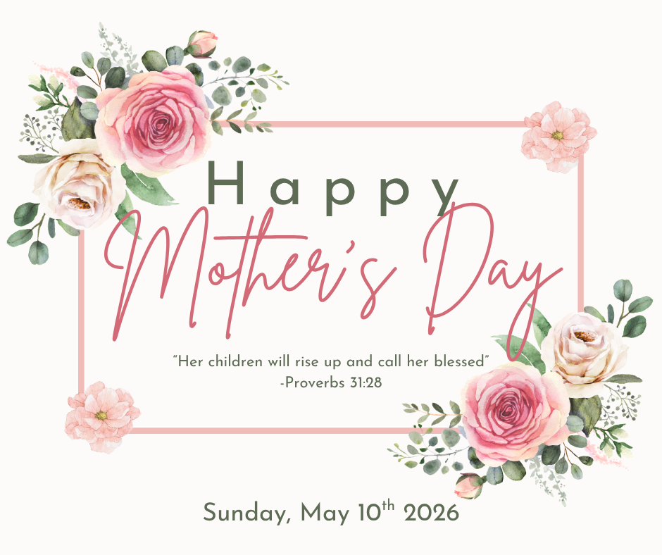 Mother's Day, Sunday, May 10, 2026